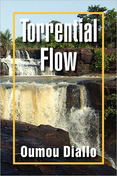 Cover for Oumou Diallo · Torrential Flow (Paperback Book) (2009)