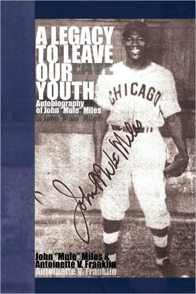 Cover for John Miles · A Legacy to Leave Our Youth (Pocketbok) (2009)