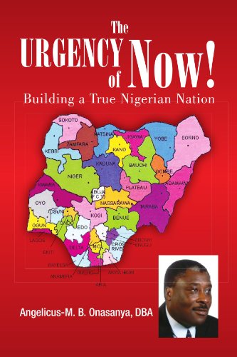 Cover for Angelicus-m. Onasanya · The Urgency of Now!: Building a True Nigerian Nation (Paperback Book) (2009)