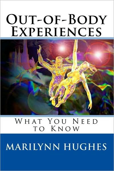 Cover for Marilynn Hughes · Out-of-body Experiences: What You Need to Know (Taschenbuch) (2009)