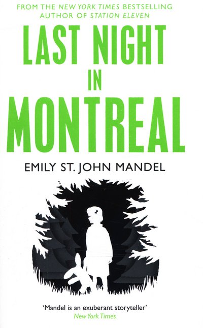 Cover for Emily St. John Mandel · Last Night in Montreal (Paperback Book) [Main Market Ed. edition] (2015)