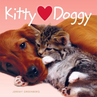 Cover for Jeremy Greenberg · Kitty [heart] doggy (Book) (2013)