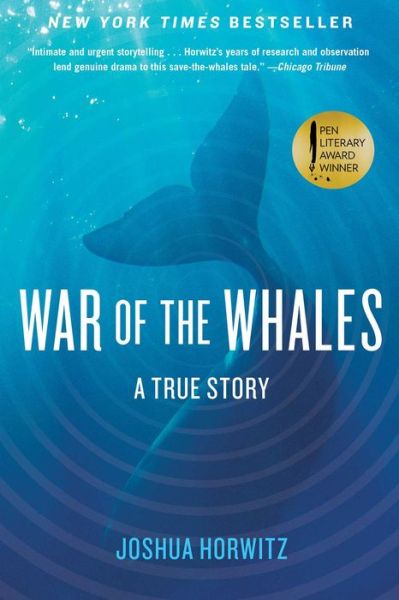 Cover for Joshua Horwitz · War of the Whales: A True Story (Paperback Book) (2015)