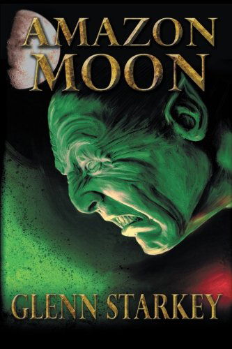 Cover for Glenn Starkey · Amazon Moon (Paperback Book) (2013)