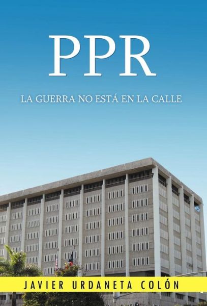Cover for Javier Urdaneta Col N · Ppr (Hardcover Book) (2012)