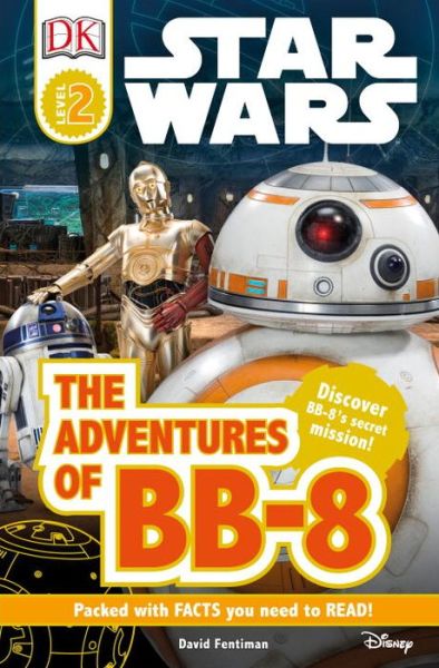 Cover for David Fentiman · The adventures of BB-8 (Buch) [First American edition. edition] (2016)