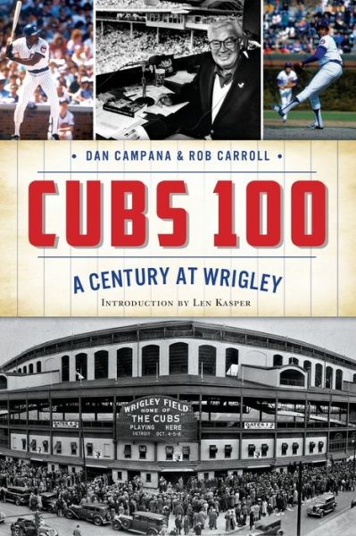 Cover for Dan Campana · Cubs 100 (Paperback Book) (2016)