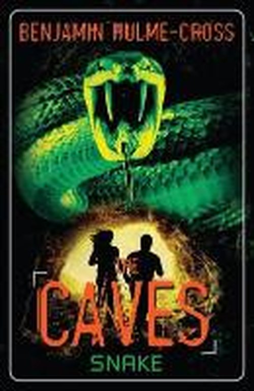 Cover for Benjamin Hulme-Cross · The Caves: Snake: The Caves 6 - High / Low (Paperback Book) (2014)