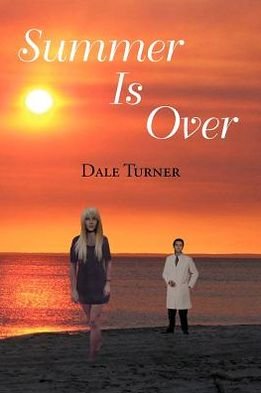 Cover for Dale Turner · Summer is over (Paperback Book) (2012)