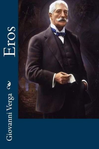 Cover for Giovanni Verga · Eros (Paperback Book) [Italian edition] (2012)