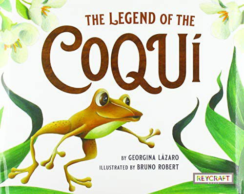 Cover for Georgina Lzaro · The Legend of the Coqui (Hardcover Book) (1901)