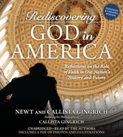 Cover for Newt Gingrich · Rediscovering God in America (MISC) (2016)