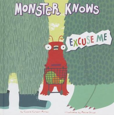 Cover for Connie Colwell Miller · Monster Knows Excuse Me (Paperback Book) (2014)