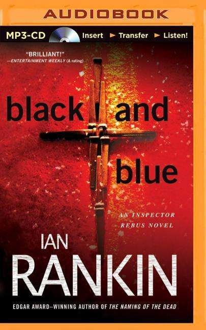 Cover for Ian Rankin · Black and Blue (Inspector Rebus Series) (MP3-CD) [Mp3 Una edition] (2014)