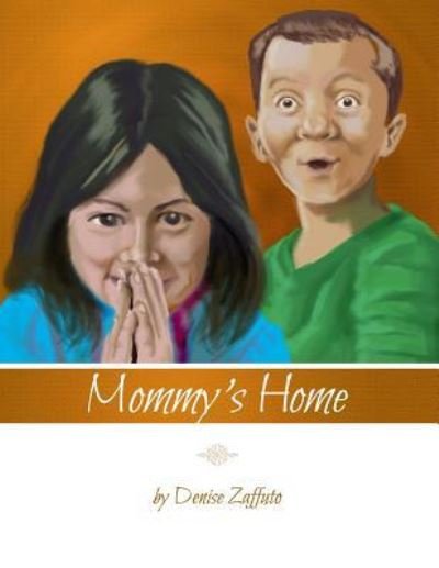 Cover for Denise Zaffuto · Mommy's Home (Pocketbok) (2015)