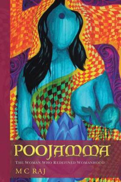 Cover for M C Raj · Poojamma: the Woman Who Redefined Womanhood (Taschenbuch) (2013)
