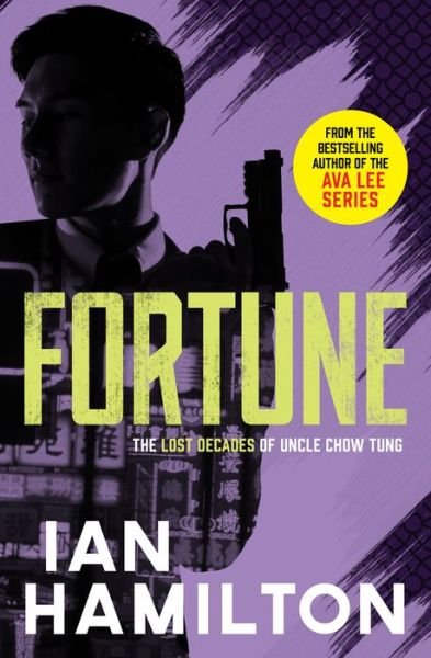 Cover for Ian Hamilton · Fortune: The Lost Decades of Uncle Chow Tung - The Lost Decades of Uncle Chow Tung (Paperback Book) (2021)