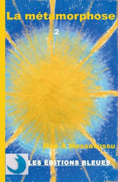 Cover for Moe a Messavussu · La Metamorphose 2 (Paperback Book) (2014)