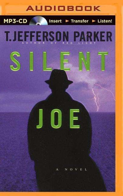 Cover for T Jefferson Parker · Silent Joe (MP3-CD) (2015)