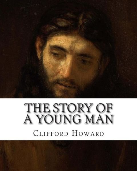 Cover for Clifford Howard · The Story of a Young Man (Paperback Book) (2014)