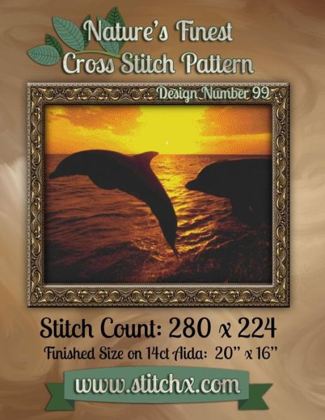 Nature's Finest Cross Stitch Pattern: Design Number 99 - Nature Cross Stitch - Books - Createspace - 9781502589026 - October 2, 2014