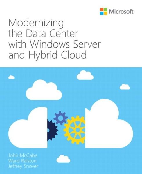 Cover for John McCabe · Modernizing the Datacenter with Windows Server and Hybrid Cloud - IT Best Practices - Microsoft Press (Taschenbuch) (2019)