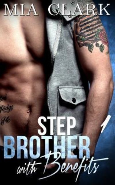 Cover for Mia Clark · Stepbrother With Benefits 1 (Pocketbok) (2015)