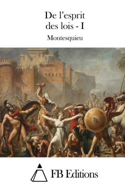 Cover for Montesquieu · De L'esprit Des Lois - I (Paperback Book) (2015)