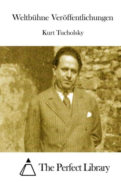 Cover for Kurt Tucholsky · Weltbuhne Veroffentlichungen (Taschenbuch) (2015)