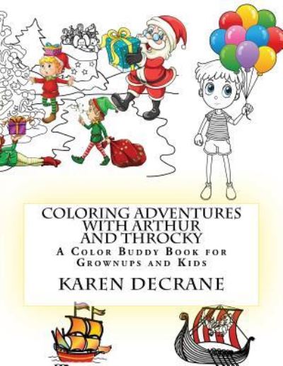 Cover for Karen Decrane · Coloring Adventures with Arthur and Throcky (Paperback Book) (2017)