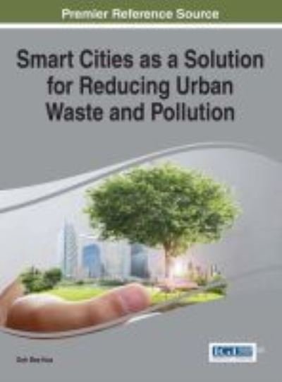 Cover for Goh Bee Hua · Smart Cities as a Solution for Reducing Urban Waste and Pollution (Hardcover bog) (2016)