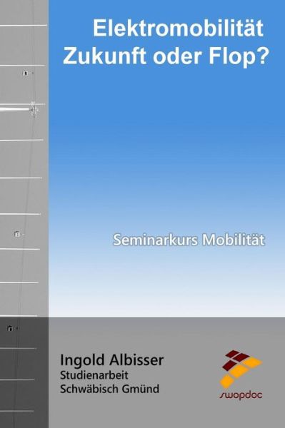 Cover for Ingold Albisser · Elektromobilitat - Zukunft oder Flop? (Paperback Book) (2015)