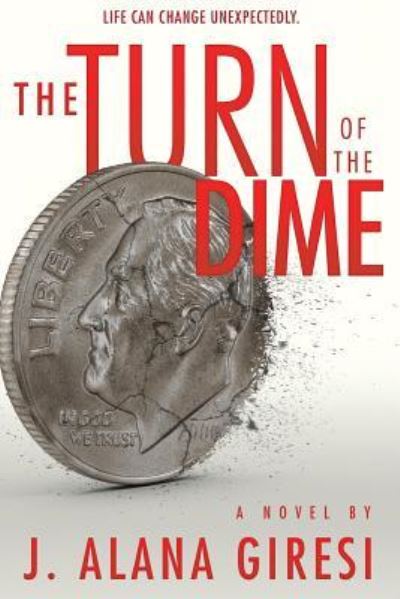 Cover for J Alana Giresi · The Turn of The Dime (Paperback Book) (2016)