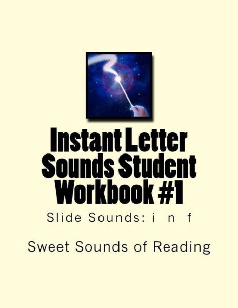 Cover for Sweet Sounds of Reading · Instant Letter Sounds Student Workbook #1 (Taschenbuch) (2016)