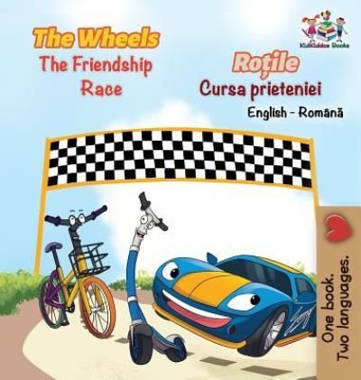 Cover for KidKiddos Books · The Wheels The Friendship Race Bilingual Romanian Children's Book (Innbunden bok) (2018)