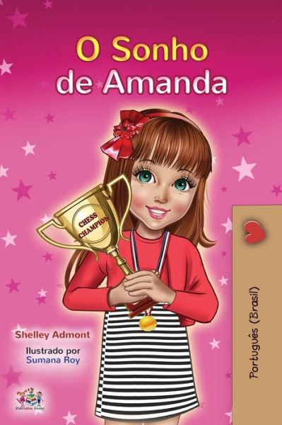 Amanda's Dream (Portuguese Book for Kids) - Shelley Admont - Books - KidKiddos Books Ltd. - 9781525937026 - September 20, 2020