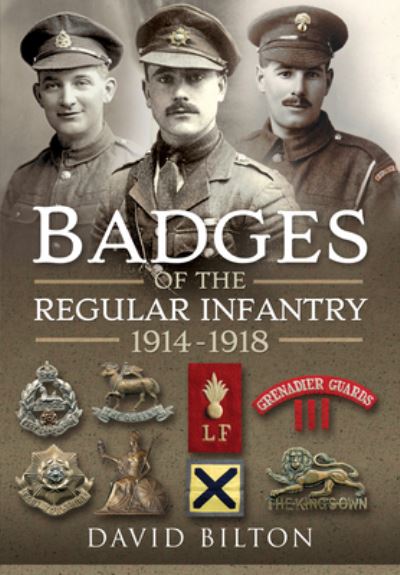 Cover for David Bilton · Badges of the Regular Infantry, 1914-1918 (Hardcover Book) (2021)