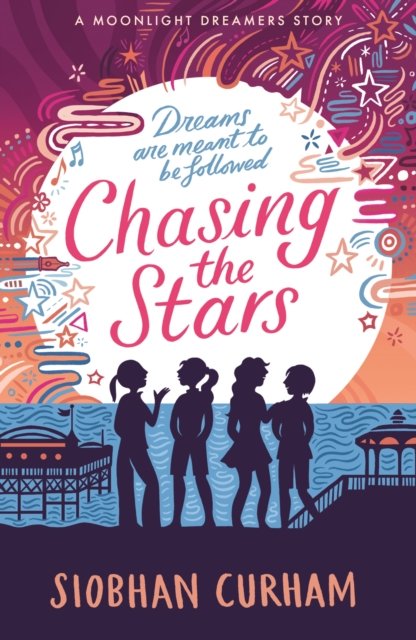 Cover for Siobhan Curham · Chasing the Stars - Moonlight Dreamers (Paperback Book) (2023)