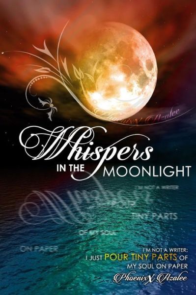 Cover for Phoenixx Azalee · Whispers In The Moonlight (Paperback Book) (2016)