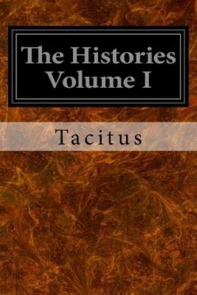 Cover for Tacitus · The Histories Volume I (Paperback Book) (2016)