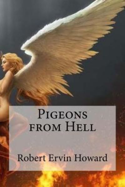 Cover for Robert Ervin Howard · Pigeons from Hell (Paperback Book) (2016)