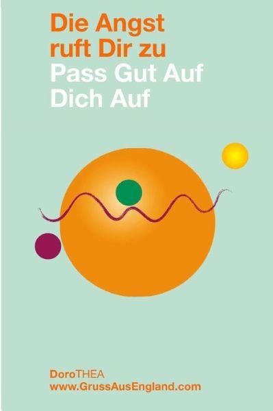 Cover for Doro Thea · Die Angst Ruft Dir Zu (Taschenbuch) (2016)