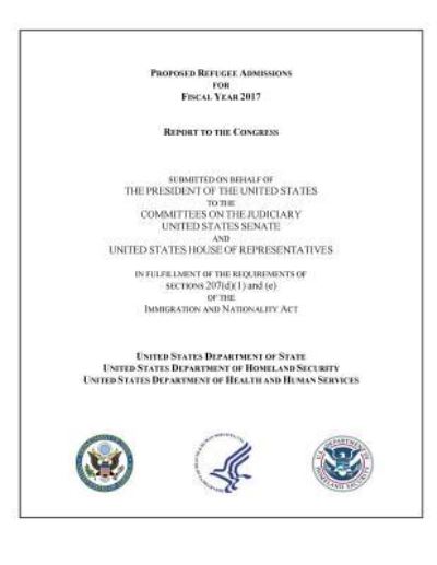 Cover for U S Department of Homeland Security · Proposed Refugee Admissions for Fiscal Year 2017 (Paperback Book) (2017)