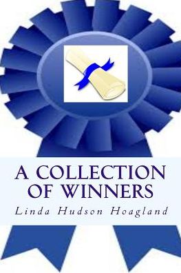 Cover for Linda Hudson Hoagland · A Collection of Winners (Taschenbuch) (2017)