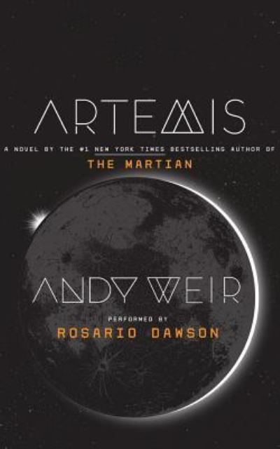Cover for Andy Weir · Artemis (CD) [Unabridged. edition] (2017)