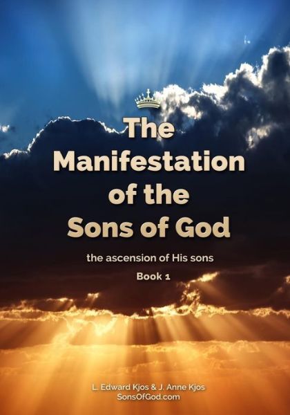 Cover for L Edward Kjos · The Manifestation of the Sons of God (Paperback Book) (2017)