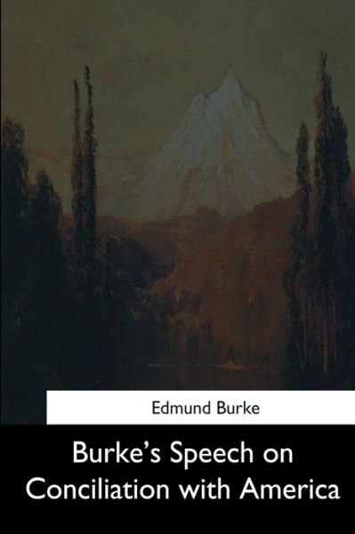 Burke - John Morley - Bøger - CreateSpace Independent Publishing Platf - 9781544606026 - 16. marts 2017