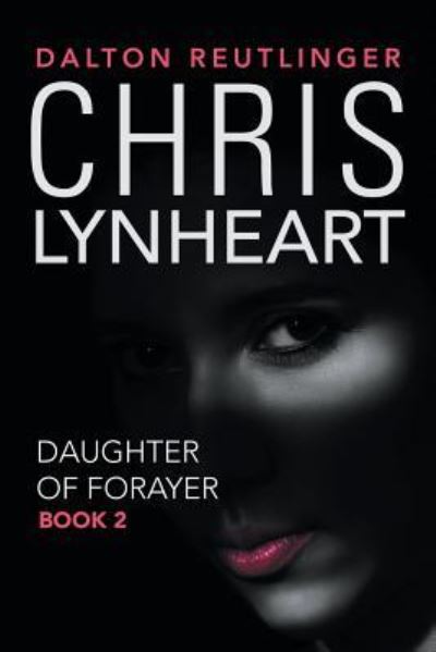 Cover for Dalton Reutlinger · Chris Lynheart (Paperback Book) (2018)