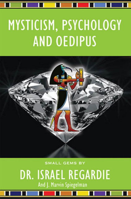 Cover for Dr Israel Regardie · Mysticism, Psychology and Oedipus (Paperback Book) (2021)