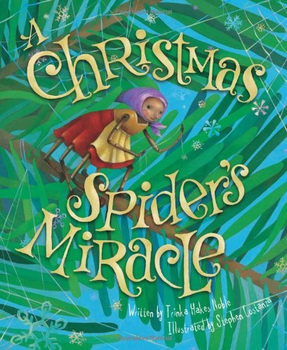 Cover for Trinka Hakes Noble · A Christmas Spider's Miracle (Gebundenes Buch) (2011)
